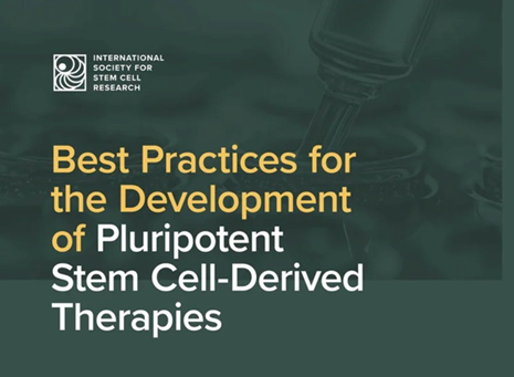Hiệp hội Quốc tế về Nghiên cứu Tế bào gốc (ISSCR) phát hành hướng dẫn phát triển các liệu pháp tế bào có nguồn gốc từ tế bào gốc đa tiềm năng.